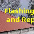 Flashing Repair and Replacement Services to Stop Roof Leaks Effectively